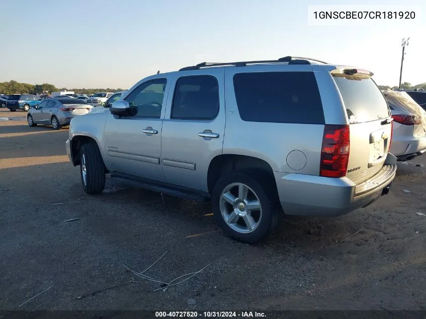 2012 Chevrolet Tahoe Lt VIN: 1GNSCBE07CR181920 Lot: 40727520