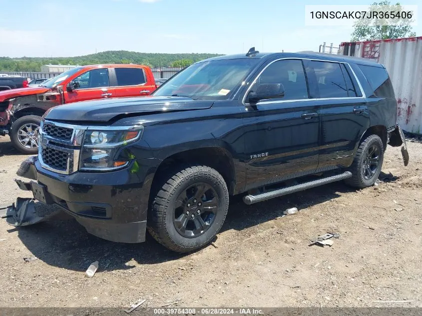 2018 Chevrolet Tahoe Ls VIN: 1GNSCAKC7JR365406 Lot: 39754308