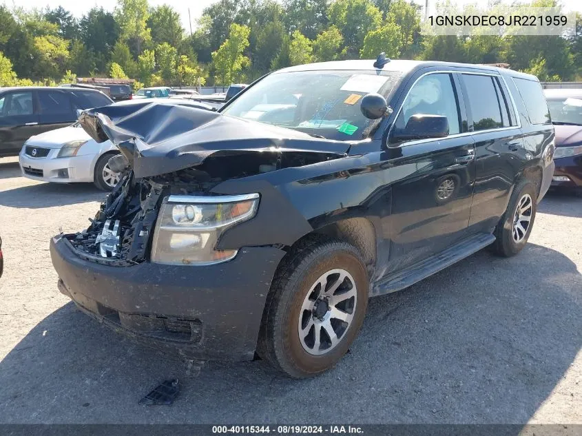 2018 Chevrolet Tahoe Commercial Fleet VIN: 1GNSKDEC8JR221959 Lot: 40115344