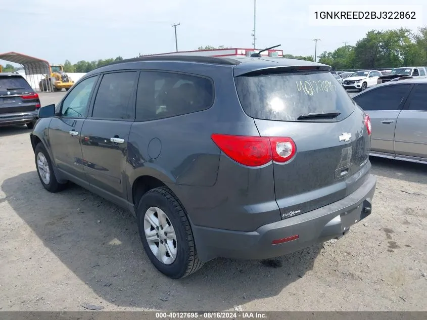 2011 Chevrolet Traverse Ls VIN: 1GNKREED2BJ322862 Lot: 40127695