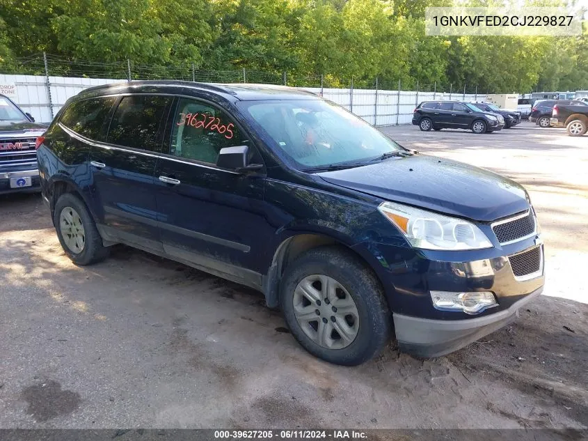 2012 Chevrolet Traverse Ls VIN: 1GNKVFED2CJ229827 Lot: 39627205