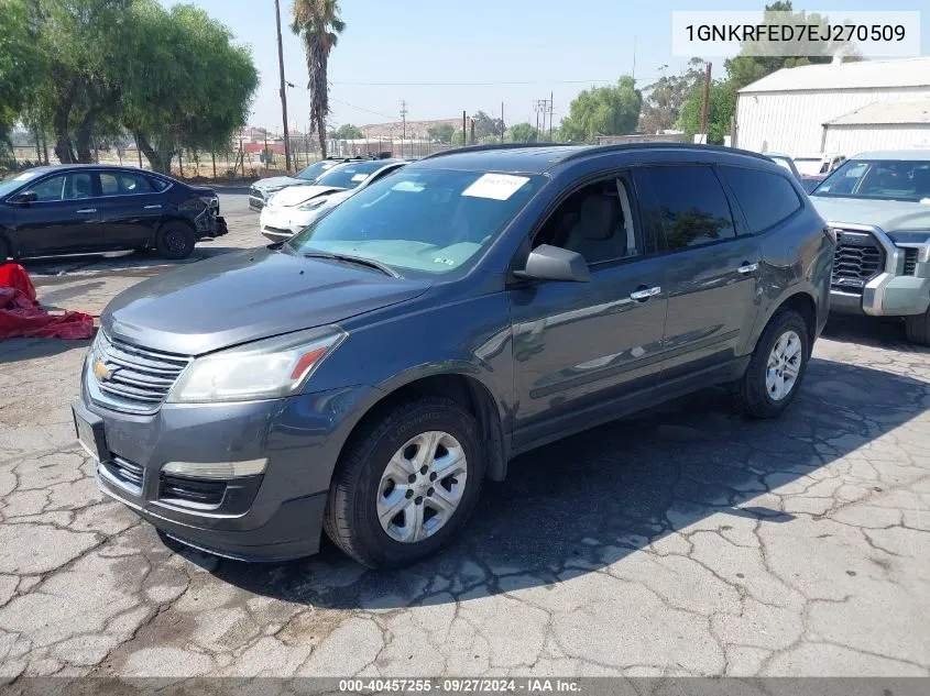 2014 Chevrolet Traverse Ls VIN: 1GNKRFED7EJ270509 Lot: 40457255