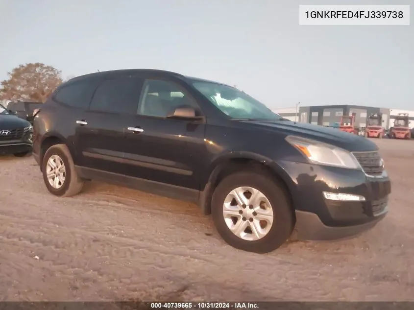 2015 Chevrolet Traverse Ls VIN: 1GNKRFED4FJ339738 Lot: 40739665