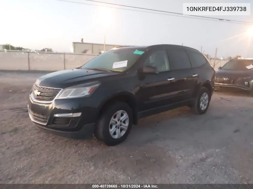 2015 Chevrolet Traverse Ls VIN: 1GNKRFED4FJ339738 Lot: 40739665