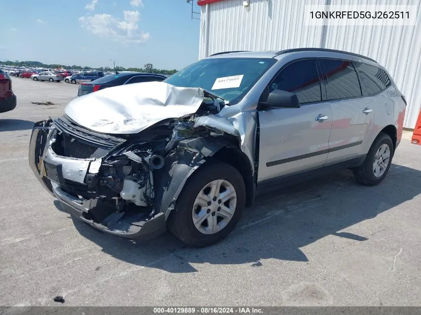 2016 Chevrolet Traverse Ls VIN: 1GNKRFED5GJ262511 Lot: 40129889