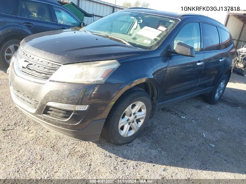 2016 Chevrolet Traverse Ls VIN: 1GNKRFKD3GJ137818 Lot: 40812327