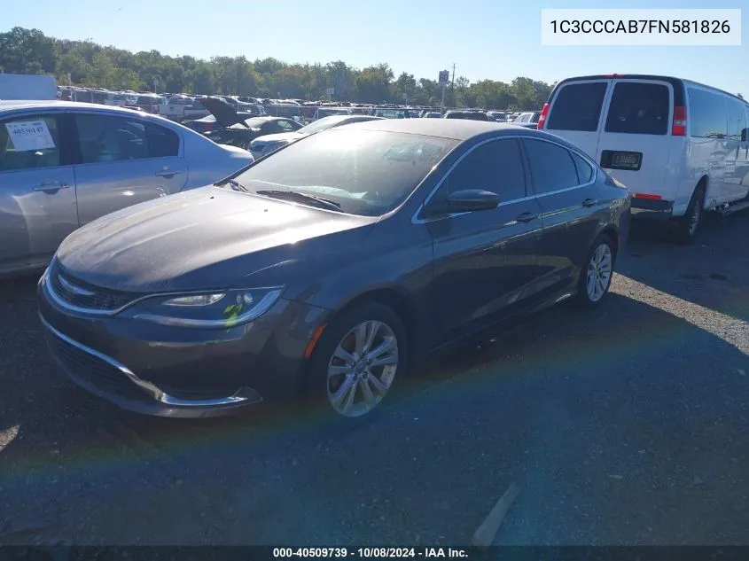 2015 Chrysler 200 Limited VIN: 1C3CCCAB7FN581826 Lot: 40509739