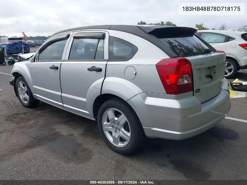 2008 Dodge Caliber Sxt VIN: 1B3HB48B78D718175 Lot: 40353589