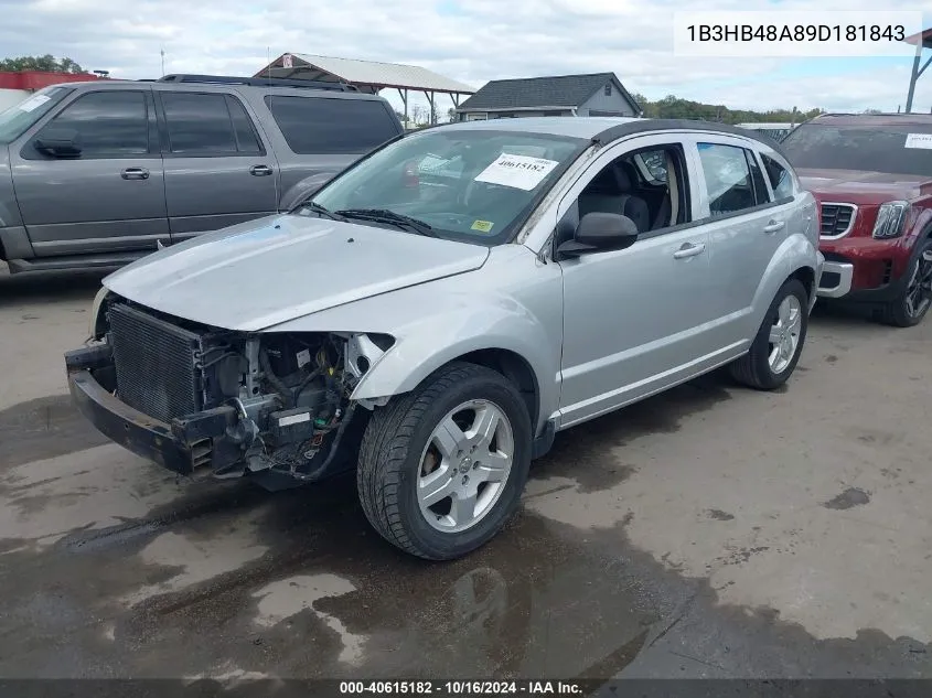 2009 Dodge Caliber Sxt VIN: 1B3HB48A89D181843 Lot: 40615182