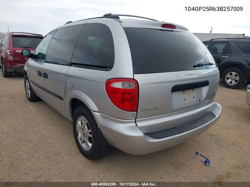 2003 Dodge Caravan Se VIN: 1D4GP25R63B257009 Lot: 40593259