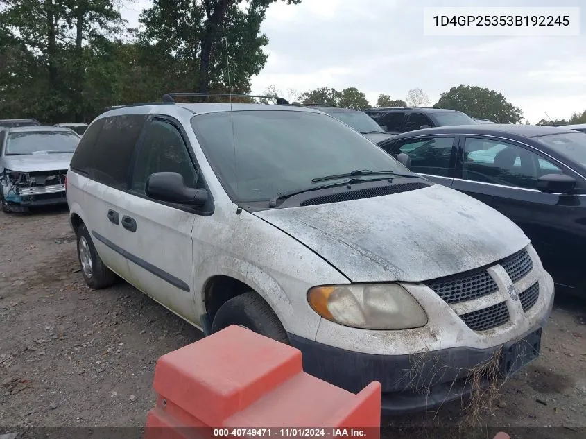 2003 Dodge Caravan Se VIN: 1D4GP25353B192245 Lot: 40749471