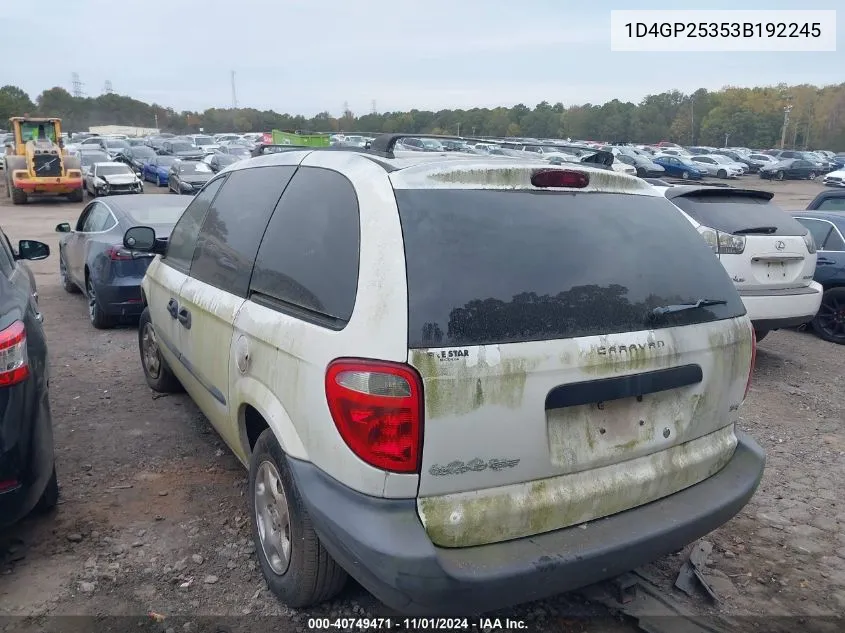 2003 Dodge Caravan Se VIN: 1D4GP25353B192245 Lot: 40749471