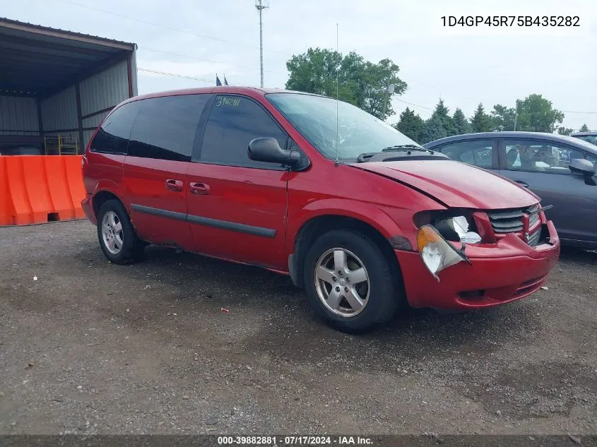 2005 Dodge Caravan Sxt VIN: 1D4GP45R75B435282 Lot: 39882881