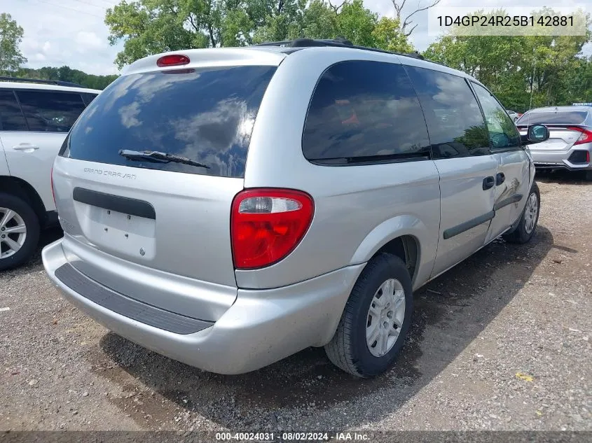 2005 Dodge Grand Caravan Se VIN: 1D4GP24R25B142881 Lot: 40024031