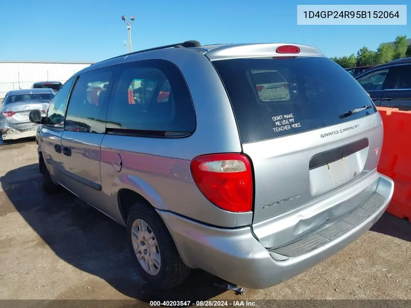 2005 Dodge Grand Caravan Se VIN: 1D4GP24R95B152064 Lot: 40203547