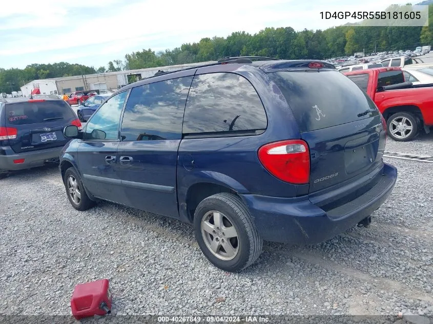 2005 Dodge Caravan Sxt VIN: 1D4GP45R55B181605 Lot: 40267849