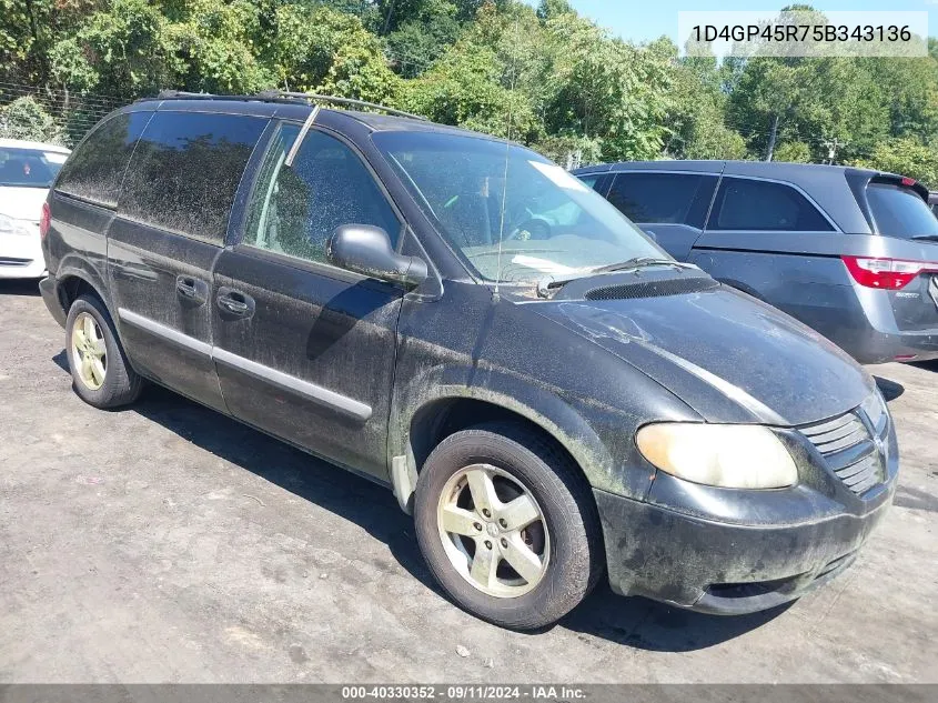 2005 Dodge Caravan Sxt VIN: 1D4GP45R75B343136 Lot: 40330352