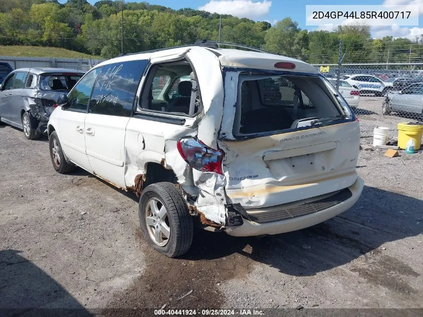 2005 Dodge Grand Caravan Sxt VIN: 2D4GP44L85R400717 Lot: 40441924