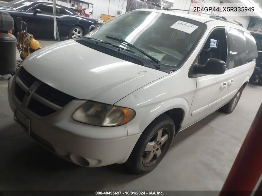 2005 Dodge Grand Caravan Sxt VIN: 2D4GP44LX5R335949 Lot: 40495697