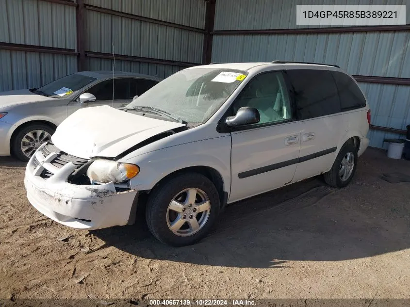 2005 Dodge Caravan Sxt VIN: 1D4GP45R85B389221 Lot: 40657139