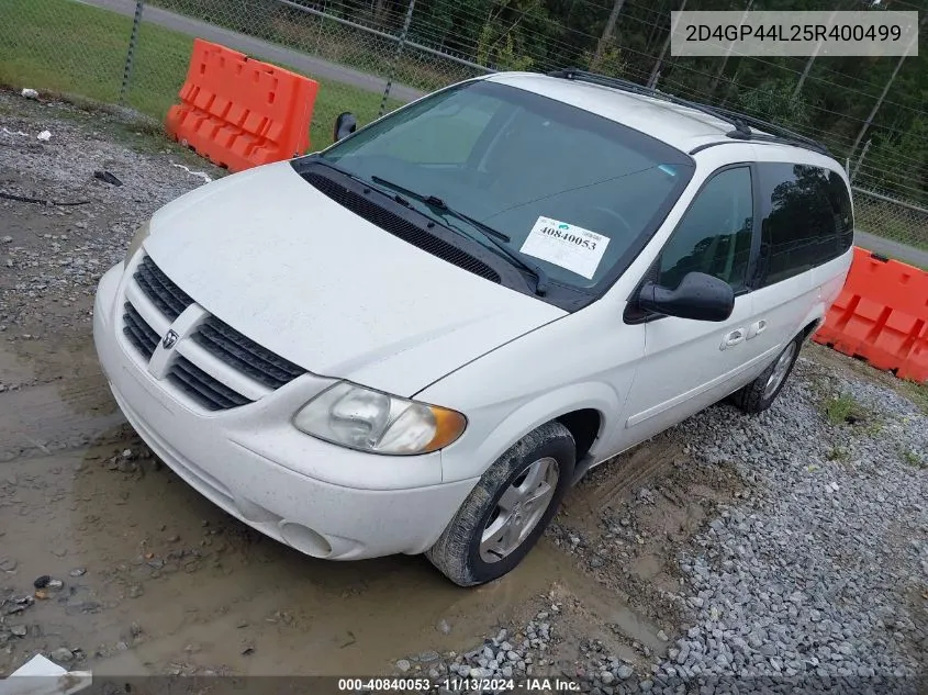 2005 Dodge Grand Caravan Sxt VIN: 2D4GP44L25R400499 Lot: 40840053