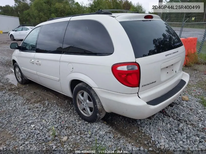 2005 Dodge Grand Caravan Sxt VIN: 2D4GP44L25R400499 Lot: 40840053