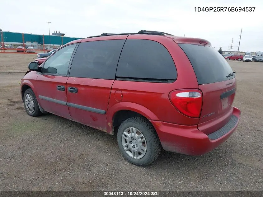 2006 Dodge Caravan Se VIN: 1D4GP25R76B694537 Lot: 30048113