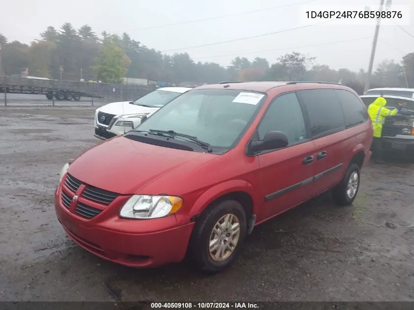 2006 Dodge Grand Caravan Se VIN: 1D4GP24R76B598876 Lot: 40509108