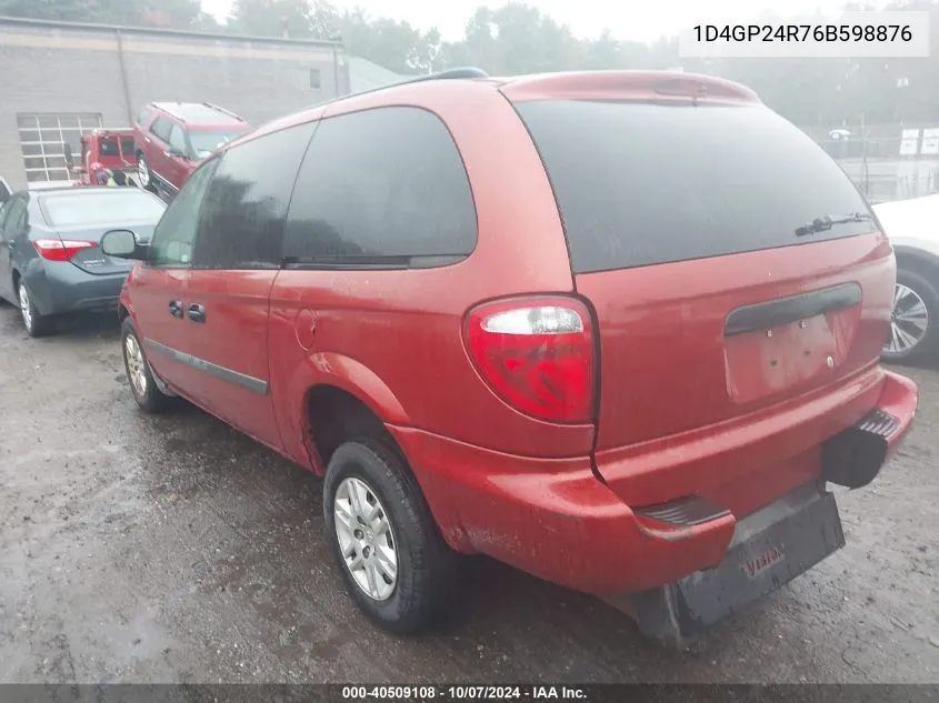 2006 Dodge Grand Caravan Se VIN: 1D4GP24R76B598876 Lot: 40509108