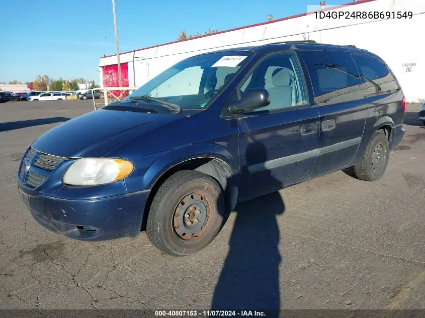 2006 Dodge Grand Caravan Se VIN: 1D4GP24R86B691549 Lot: 40807153