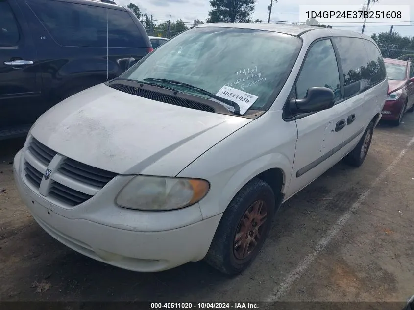 2007 Dodge Grand Caravan Se VIN: 1D4GP24E37B251608 Lot: 40511020