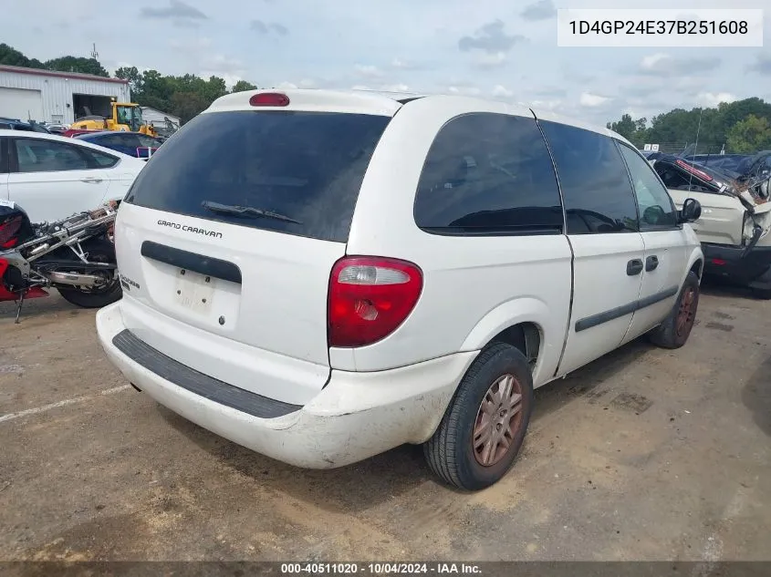 2007 Dodge Grand Caravan Se VIN: 1D4GP24E37B251608 Lot: 40511020