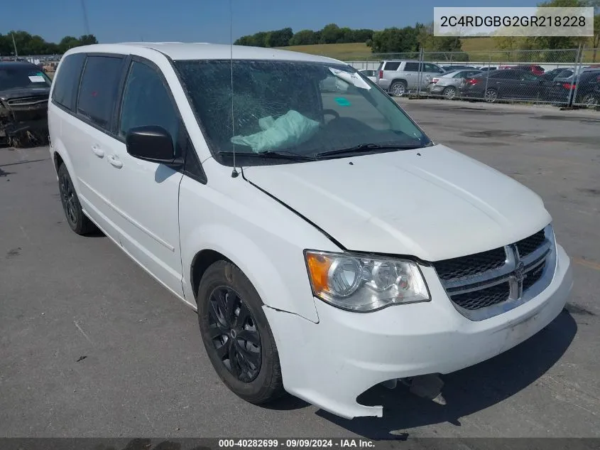 2016 Dodge Grand Caravan Se VIN: 2C4RDGBG2GR218228 Lot: 40282699