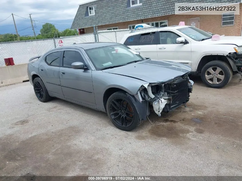 2006 Dodge Charger Rt VIN: 2B3KA53H16H227322 Lot: 39786919