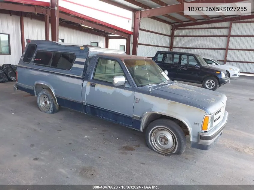 1989 Dodge Dakota VIN: 1B7GL26X5KS027255 Lot: 40476623