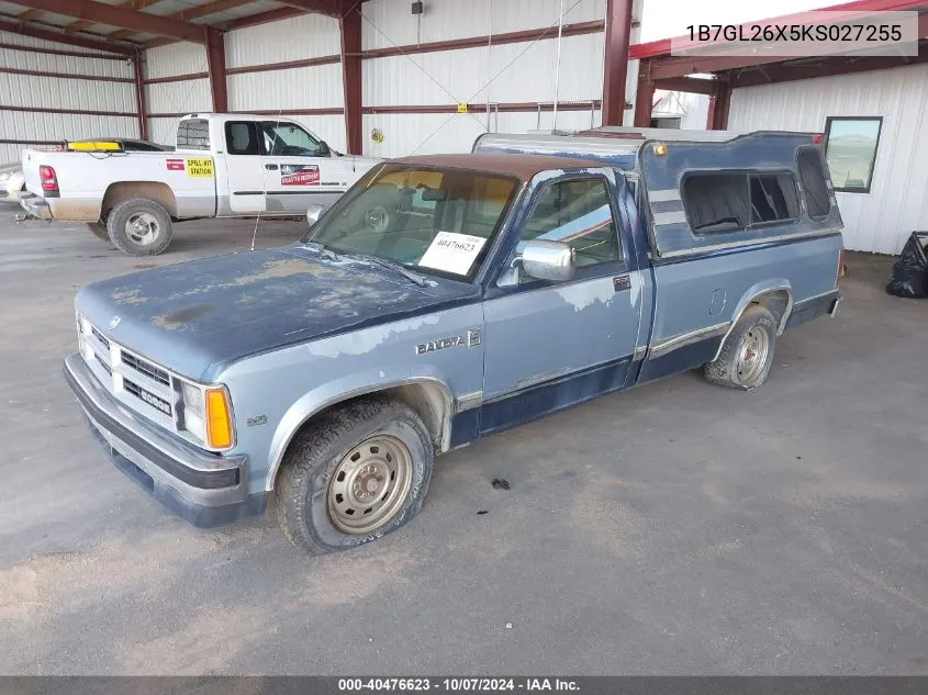 1989 Dodge Dakota VIN: 1B7GL26X5KS027255 Lot: 40476623