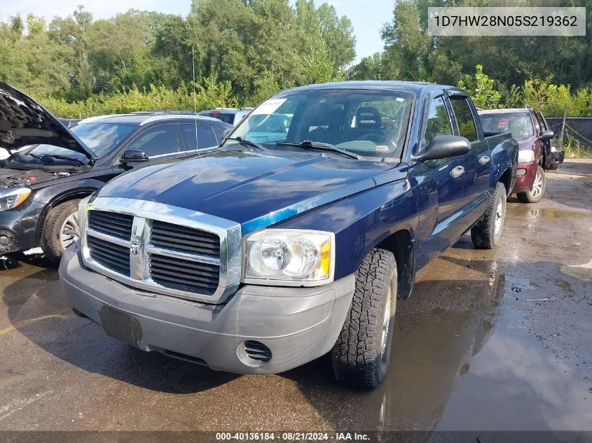 2005 Dodge Dakota St VIN: 1D7HW28N05S219362 Lot: 40136184