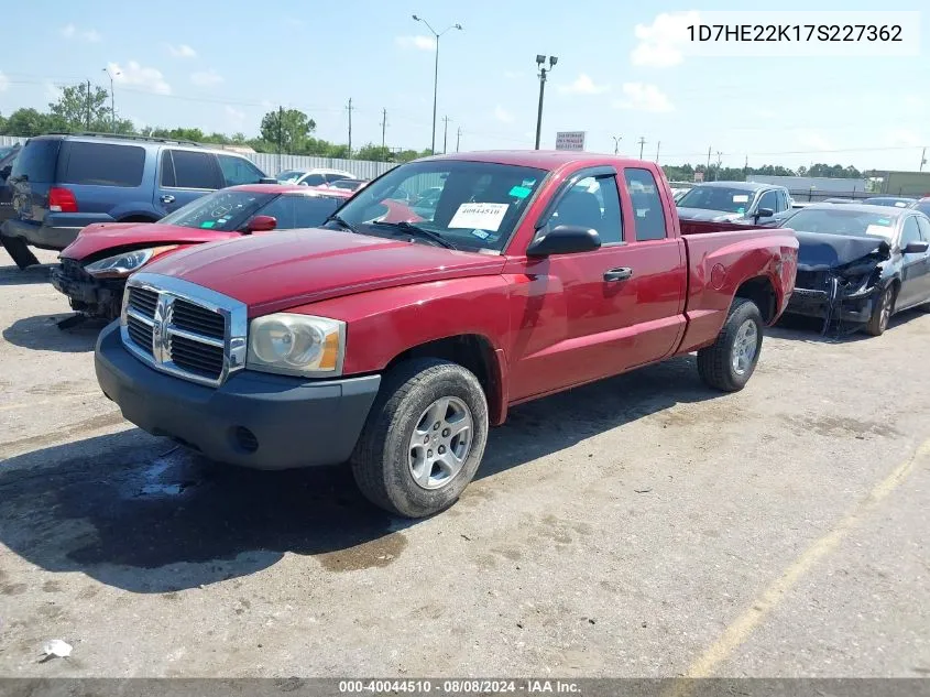 2007 Dodge Dakota St VIN: 1D7HE22K17S227362 Lot: 40044510