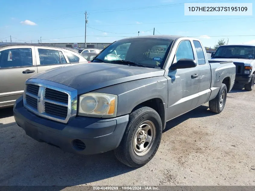 2007 Dodge Dakota St VIN: 1D7HE22K37S195109 Lot: 40490269