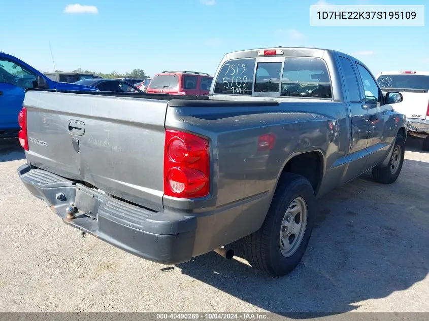 2007 Dodge Dakota St VIN: 1D7HE22K37S195109 Lot: 40490269