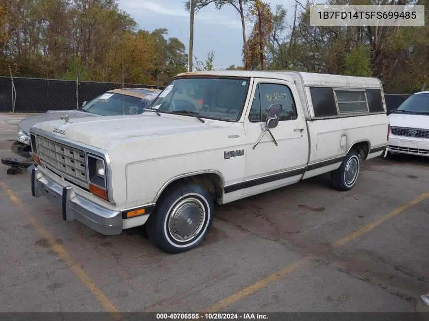 1985 Dodge D-Series D100/D150 VIN: 1B7FD14T5FS699485 Lot: 40706555