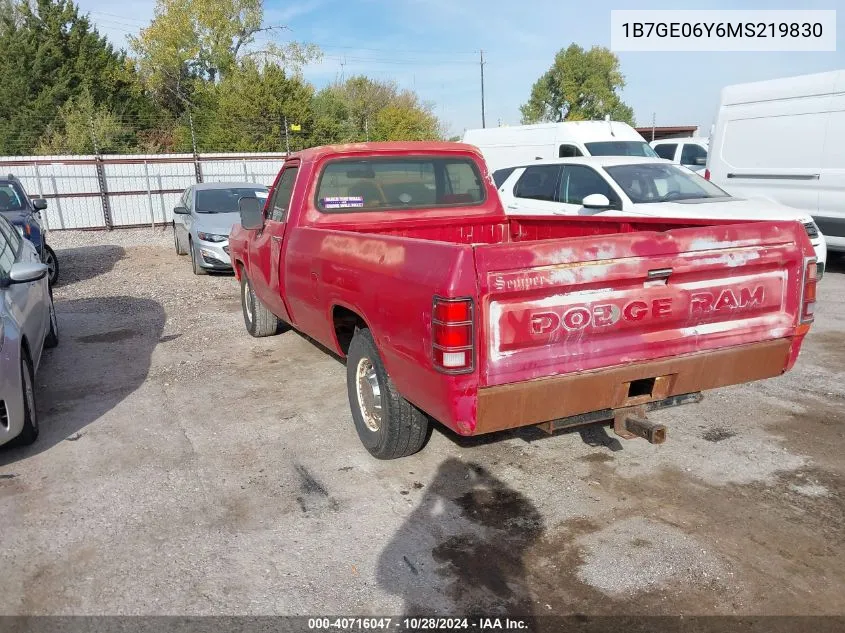 1991 Dodge D-Series D150S VIN: 1B7GE06Y6MS219830 Lot: 40716047