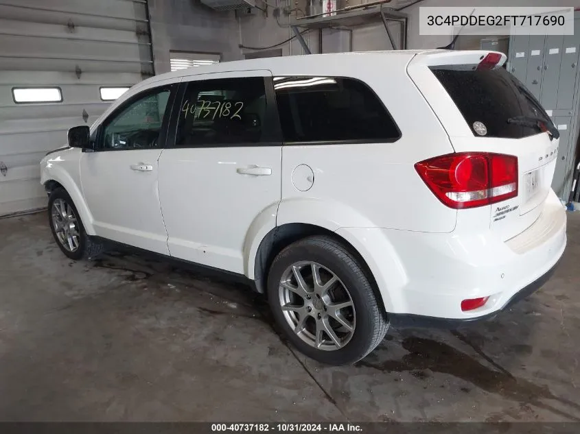 2015 Dodge Journey R/T VIN: 3C4PDDEG2FT717690 Lot: 40737182