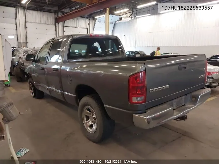 2002 Dodge Ram 1500 VIN: 1D7HU18Z22S639557 Lot: 40631490