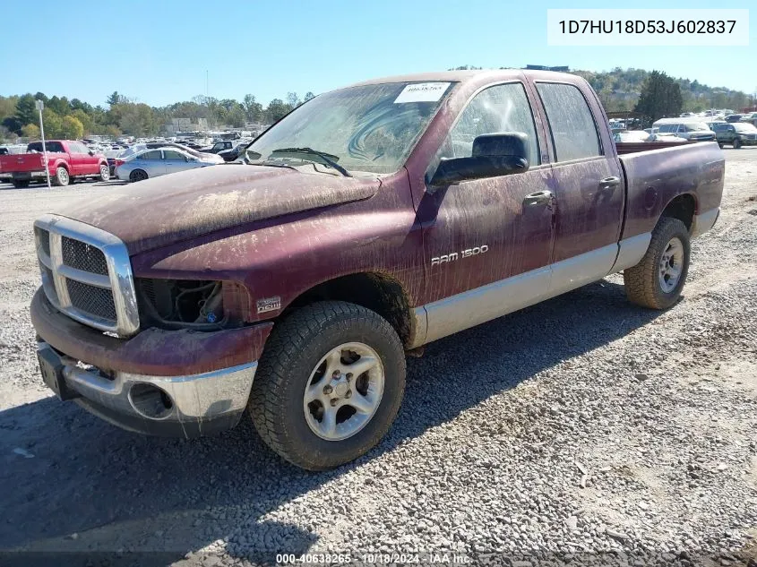 2003 Dodge Ram 1500 Slt/Laramie/St VIN: 1D7HU18D53J602837 Lot: 40638265