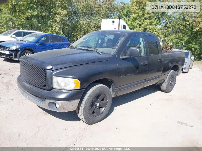 2004 Dodge Ram 1500 VIN: 1D7HA18D84S753272 Lot: 12104874