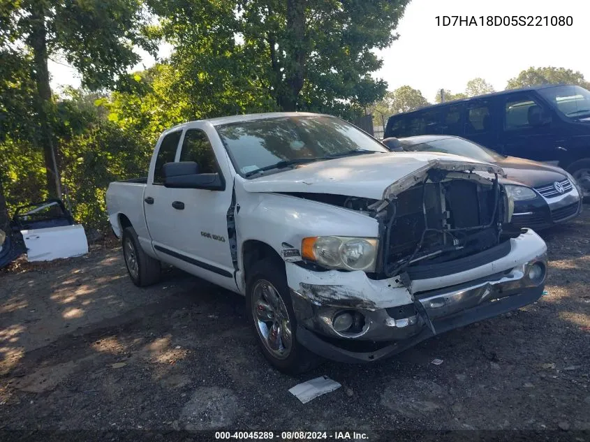 2005 Dodge Ram 1500 Slt/Laramie VIN: 1D7HA18D05S221080 Lot: 40045289