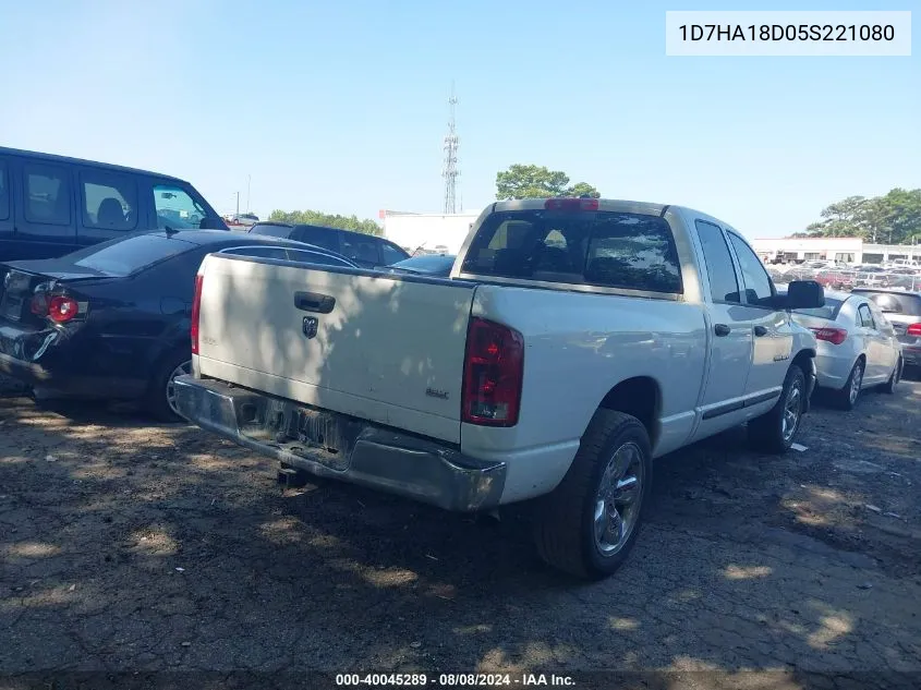 2005 Dodge Ram 1500 Slt/Laramie VIN: 1D7HA18D05S221080 Lot: 40045289