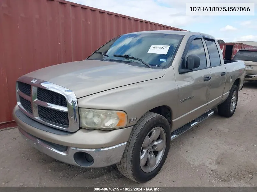 2005 Dodge Ram 1500 Slt/Laramie VIN: 1D7HA18D75J567066 Lot: 40678215