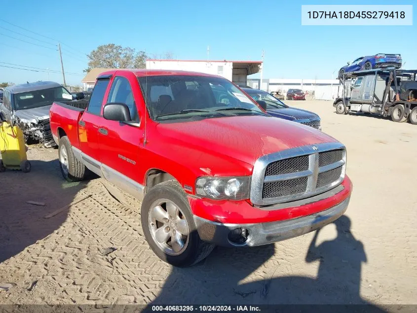 2005 Dodge Ram 1500 St/Slt VIN: 1D7HA18D45S279418 Lot: 40683295